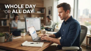 Whole Day or All Day